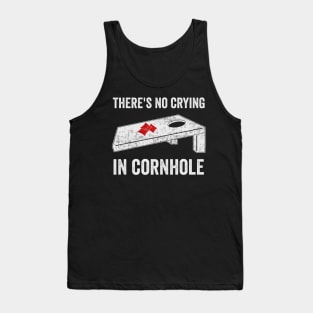 There's No Crying In Cornhole Funny Corn Hole Player Tank Top